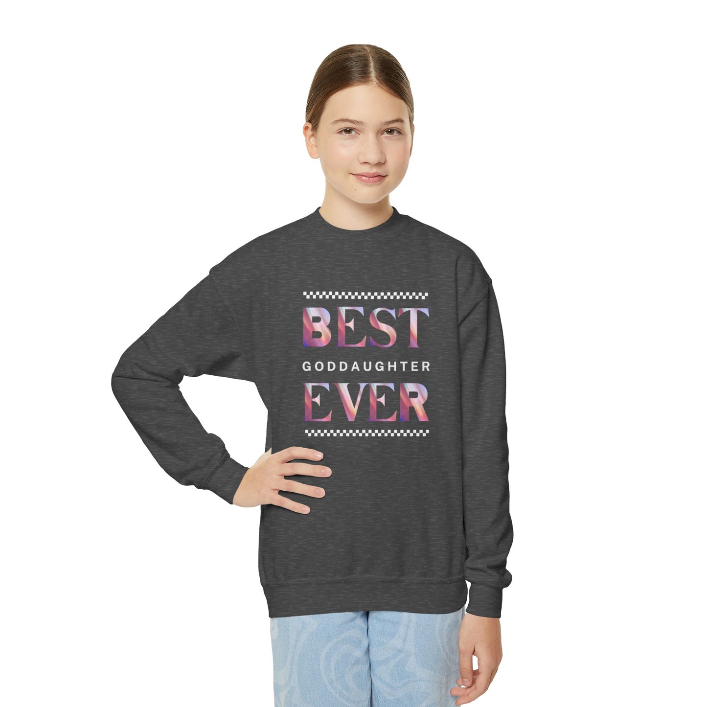 Goddaughter Best Ever Youth Crewneck Sweatshirt - Stylish & Cozy Gift