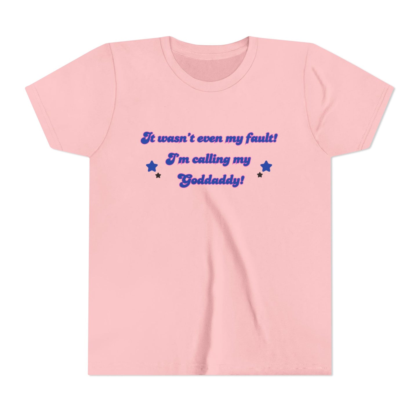 Funny Goddaddy Youth T-Shirt - 'It Wasn't Even My Fault!'