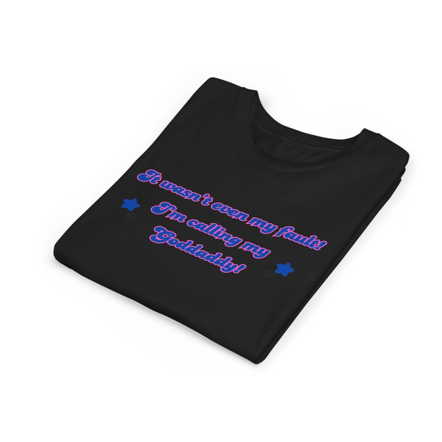 Funny Goddaddy Youth T-Shirt - 'It Wasn't Even My Fault!'