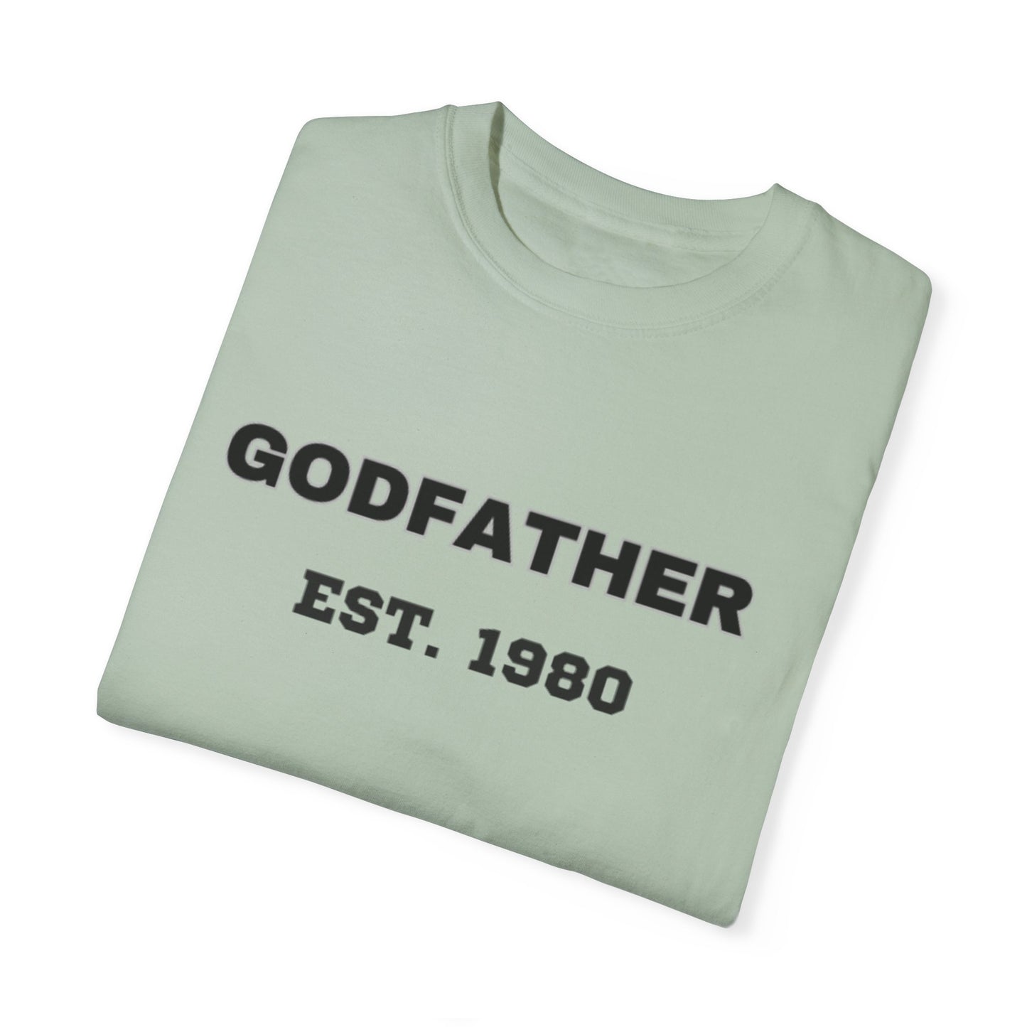 Godfather T-Shirt - Unisex Garment-Dyed Tee, Perfect for Family Celebrations and Birthdays