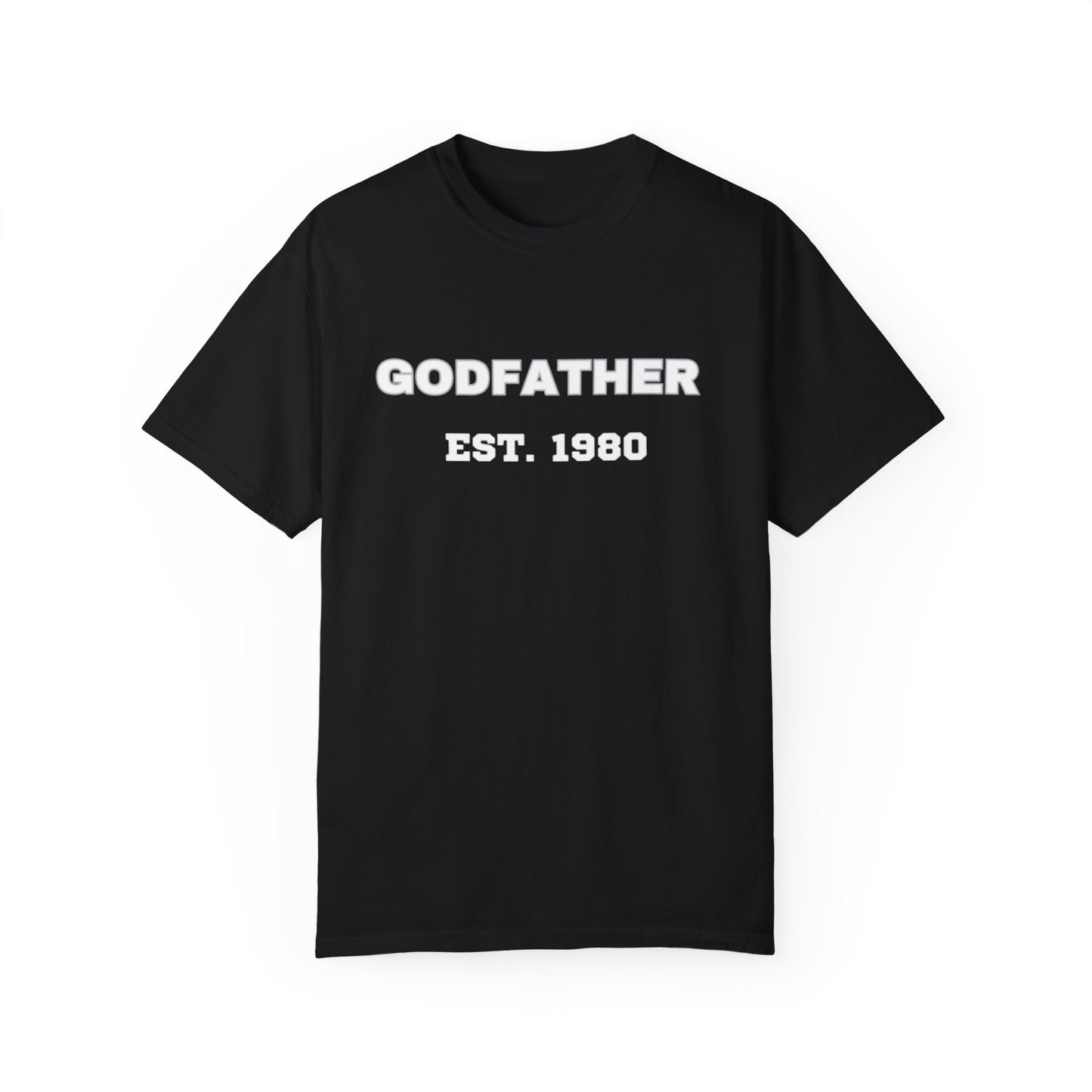 Godfather T-Shirt - Unisex Garment-Dyed Tee, Perfect for Family Celebrations and Birthdays