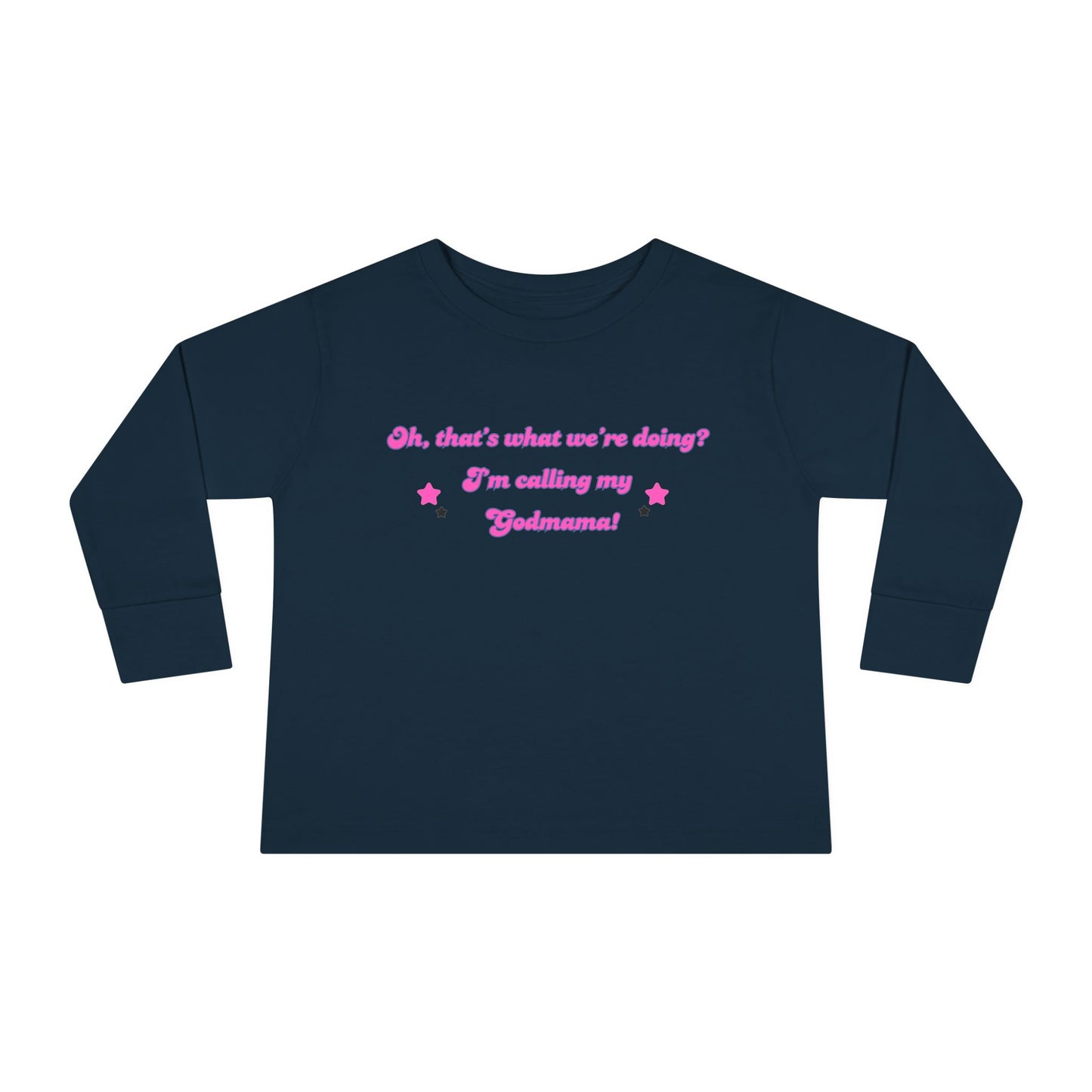 Cute Toddler Long Sleeve Tee - "Oh, that's what we're doing? I'm calling my Judgment!"