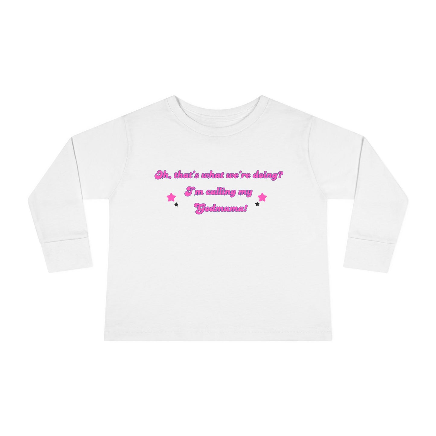 Cute Toddler Long Sleeve Tee - "Oh, that's what we're doing? I'm calling my Judgment!"