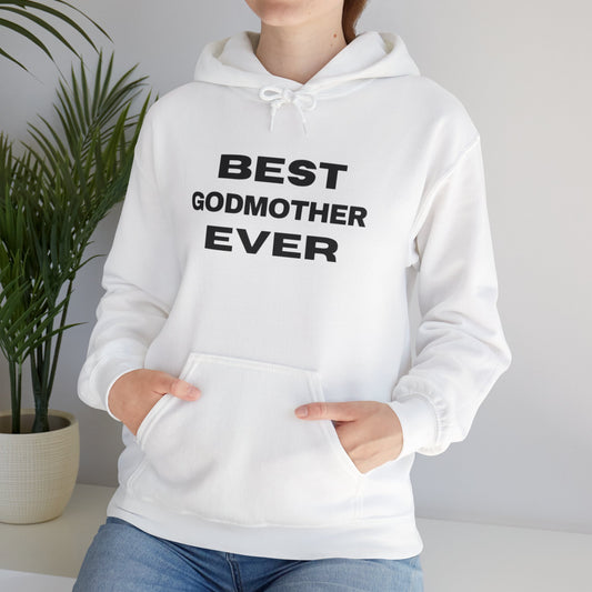 Best Godmother Ever Hoodie - Unisex Heavy Blend Sweatshirt