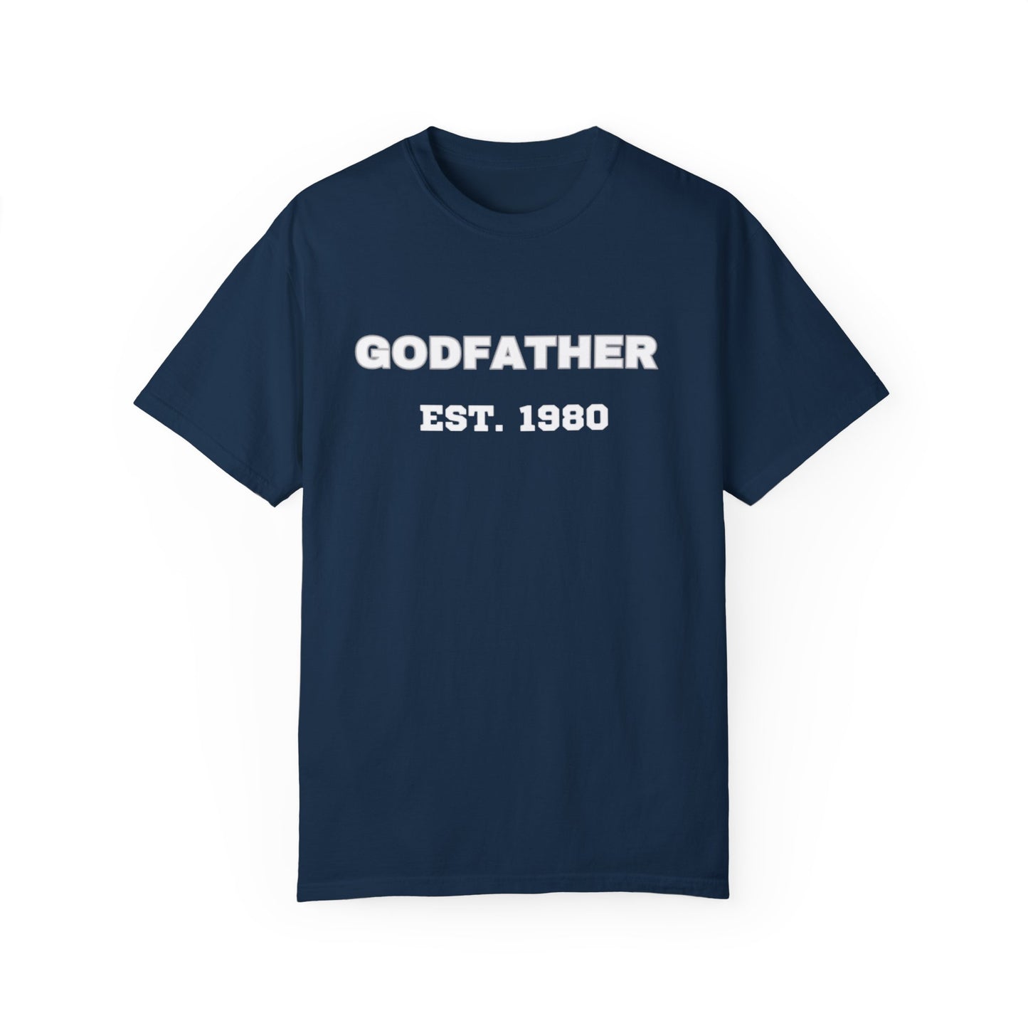 Godfather T-Shirt - Unisex Garment-Dyed Tee, Perfect for Family Celebrations and Birthdays